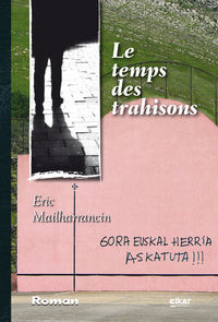 Image de Le temps des trahisons