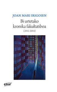 Picture of BI URTETAKO KRONIKA FAKULTATIBOA