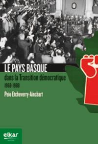 Picture of PAYS BASQUE DANS LA TRANSITION DEMOCRATIQUE 1968-1988, LE