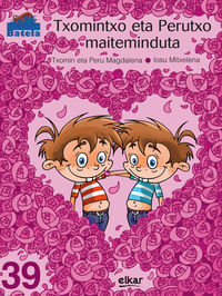 Picture of TXOMINTXO ETA PERUTXO MAITEMINDUTA
