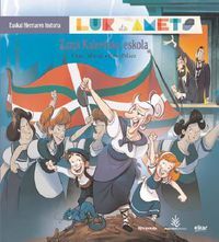 Picture of ZAZPI KALEETAKO ESKOLA - LUR ETA AMETS - EUSKAL HERRIAREN HISTORIA 7