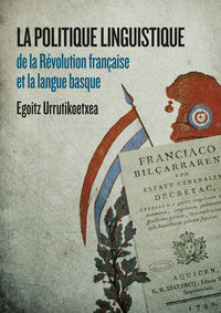 Picture of La politique linguistique de la Révolution française et la langue basque