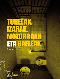 Image de TUNELAK, IZARAK, MOZORROAK ETA BAFLEAK