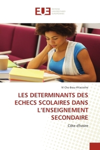 Picture of LES DETERMINANTS DES ECHECS SCOLAIRES DANS L'ENSEIGNEMENT SECONDAIRE