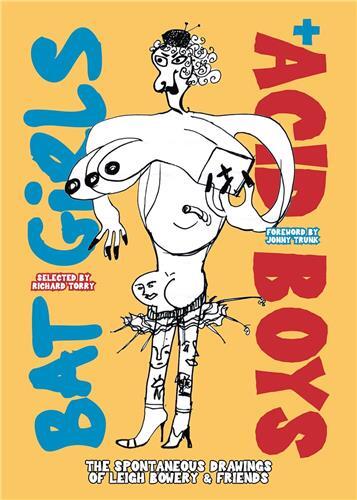 Picture of Bat Girls and Acid Boys : The Spontaneous Drawings of Leigh Bowery & Friends /anglais