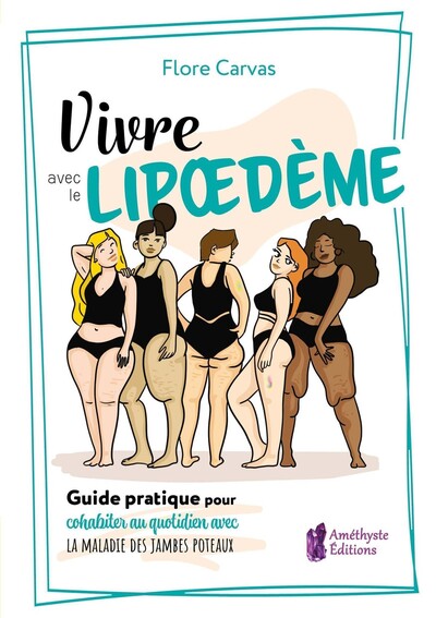 Image de Vivre avec le Lipoedème - Guide pratique pour cohabiter avec la maladie des jambes poteaux