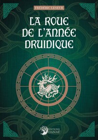 Picture of La Roue de l'année druidique