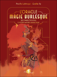 Image de L'Oracle de la magie burlesque - Reconnectez-vous à votre nature audacieuse - Coffret
