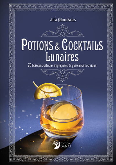Picture of Potions et cocktails lunaires - 70 boissons célestes imprégnées de puissance cosmique