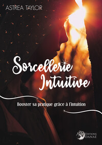 Image de Sorcellerie Intuitive - Booster sa pratique grâce à l'intuition