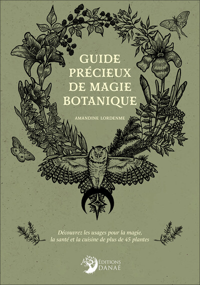 Picture of Guide précieux de magie botanique - Découvrez les usages pour la magie, la santé et la cuisine de plus de 45 plantes