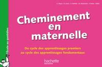 Picture of Cheminement en maternelle-Du cycle des apprentissages 1ers au cycle des apprentissages fondamentaux