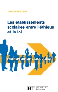 Image de Les établissements scolaires entre l'éthique et loi