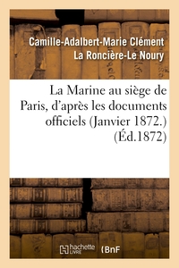 Picture of La Marine au siège de Paris, d'après les documents officiels (Janvier 1872.)