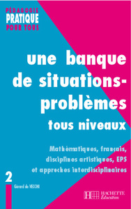Image de Une banque de situations-problèmes tous niveaux - Tome 2