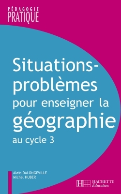 Picture of Situations - Problèmes pour enseigner la géographie au cycle 3