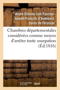 Picture of Chambres départementales considérées comme moyen d'arrêter toute usurpation sur la puissance