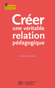 Image de Créer une véritable relation pédagogique