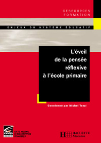 Picture of L'éveil de la pensée réflexive à l'école primaire