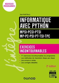 Picture of Informatique avec Python - Exercices incontournables - MPSI-PCSI-PTSI-MP-PC-PSI-PT-TSI-TPC  - 2e éd.