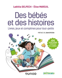 Image de Des bébés et des histoires - Livres, jeux et comptines pour tout-petits
