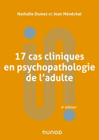 Picture of 17 cas cliniques en psychopathologie de l'adulte - 4e éd.
