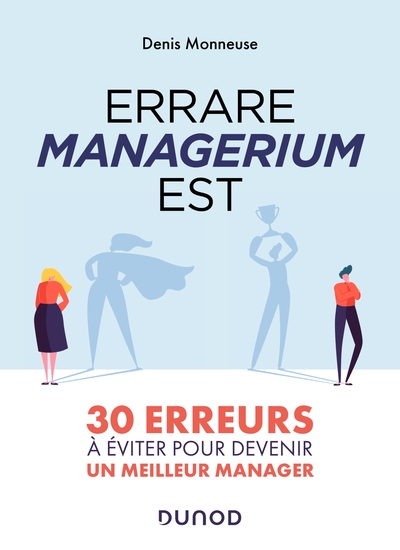 Image de Errare managerium est - 30 erreurs à éviter pour devenir un meilleur manager