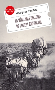 Picture of La véritable histoire de l'Ouest américain
