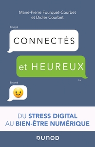 Picture of Connectés et heureux ! du stress digital au bien-être numérique