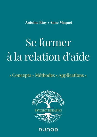 Picture of Se former à la relation d'aide - Concepts, méthodes, applications