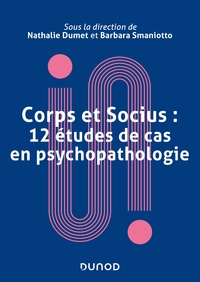 Image de Corps et socius : 12 études de cas en psychopathologie