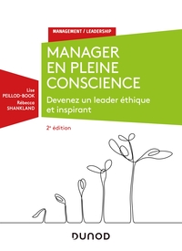 Image de Manager en pleine conscience - 2e éd - Devenez un leader éthique et inspirant