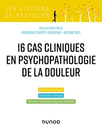 Picture of 16 cas cliniques en psychopathologie de la douleur