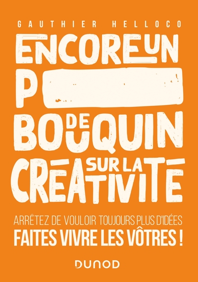 Picture of Encore un p***** de bouquin sur la créativité