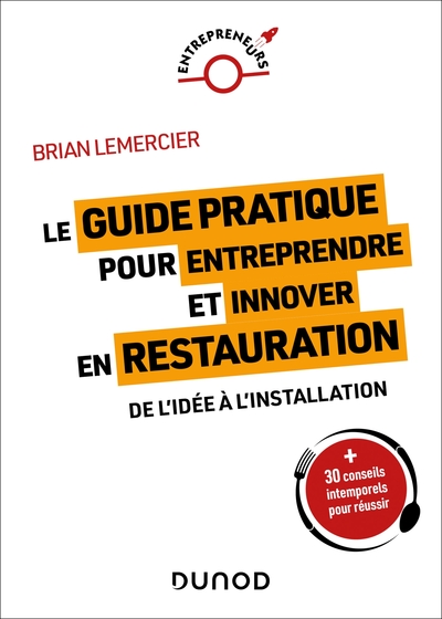 Image de Le guide pratique pour entreprendre et innover en restauration