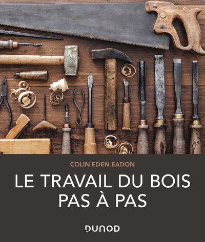 Image de Le travail du bois pas à pas