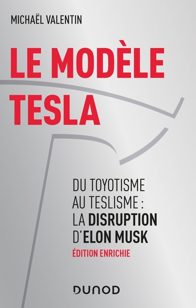 Picture of Le modèle Tesla - 2e éd. - Du toyotisme au teslisme : la disruption d'Elon Musk