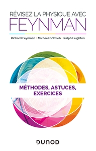 Picture of Révisez la physique avec Feynman - Méthodes, astuces et exercices