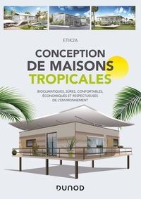 Image de Conception de maisons tropicales - Bioclimatiques, sûres, confortables, économiques et respectueuses