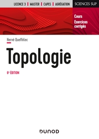 Picture of Topologie - 6e éd. - Cours et exercices corrigés