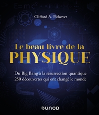 Picture of Le Beau Livre de la physique - Du Big Bang à la résurrection quantique
