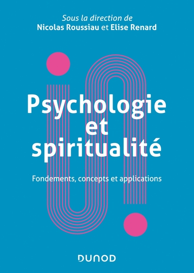 Picture of Psychologie et spiritualité - Fondements, concepts et applications