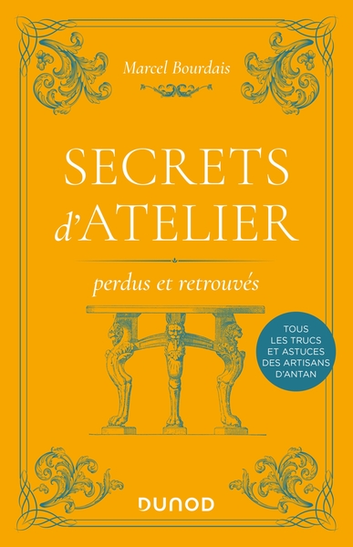 Picture of Secrets d'atelier perdus et retrouvés - 2e éd.