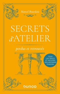 Picture of Secrets d'atelier perdus et retrouvés - 2e éd.