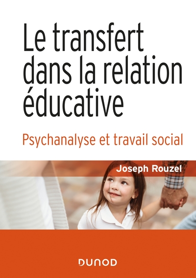 Image de Le transfert dans la relation éducative - 2e éd.- Psychanalyse et travail social