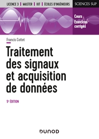 Picture of Traitement des signaux et acquisition de données - 5e éd. - Cours et exercices corrigés