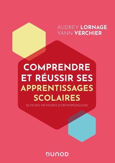 Picture of Comprendre et réussir ses apprentissages scolaires - 30 fiches pratiques d'orthopédagogie