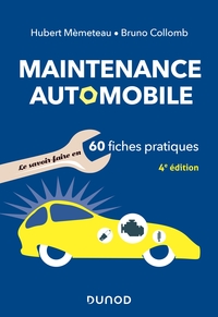 Image de Maintenance automobile - 4e éd. - Le savoir-faire en 60 fiches pratiques