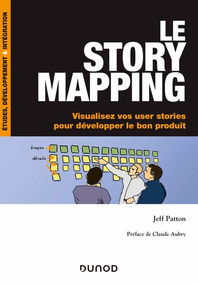 Picture of Le story mapping - Visualisez vos user stories pour développer le bon produit