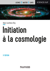 Picture of Initiation à la Cosmologie - 5e éd.